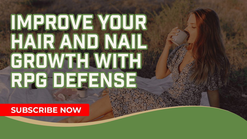 Improve Your Hair And Nail Growth With RPG Defense