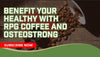 Benefit Your Healthy With RPG Coffee And OsteoStrong